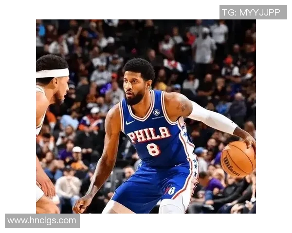 乔治的健康状况能否恢复76人年轻化阵容或将提前崛起